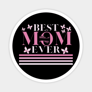 Womens Best mom ever Mother's Day, Mom, Mami! family mothers day Magnet